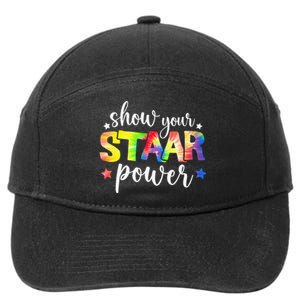 Show Your Staar Power Tie Dye Teacher Testing Exam Test Day 7-Panel Snapback Hat