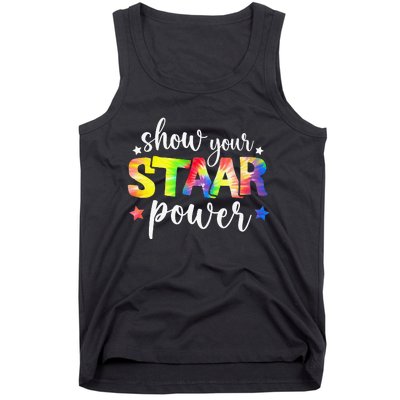 Show Your Staar Power Tie Dye Teacher Testing Exam Test Day Tank Top