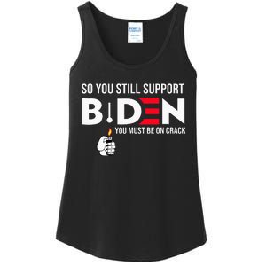 So You Still Support Biden Anti  Ladies Essential Tank