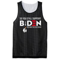 So You Still Support Biden Anti  Mesh Reversible Basketball Jersey Tank