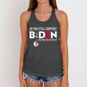 So You Still Support Biden Anti  Women's Knotted Racerback Tank