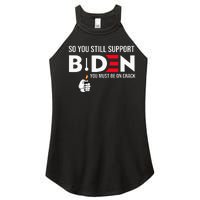 So You Still Support Biden Anti  Women's Perfect Tri Rocker Tank