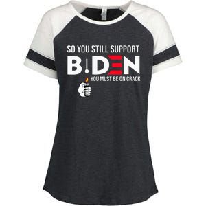 So You Still Support Biden Anti  Enza Ladies Jersey Colorblock Tee