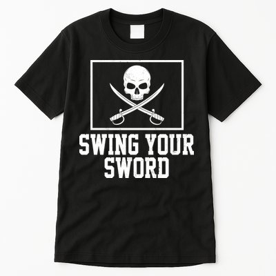 Swing Your Sword Pirate Skull And Swords Tall T-Shirt