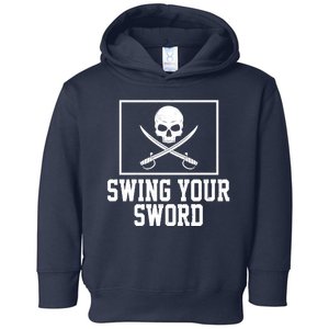 Swing Your Sword Pirate Skull And Swords Toddler Hoodie