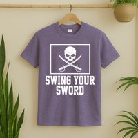 Swing Your Sword Pirate Skull And Swords T-Shirt