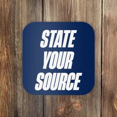 State Your Source Coaster