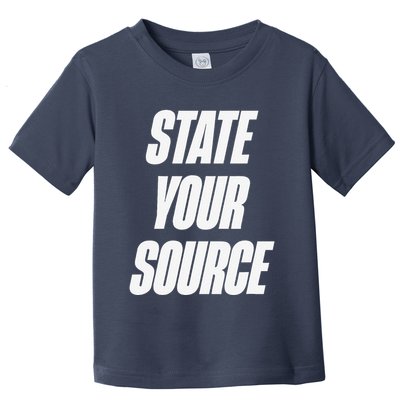 State Your Source Toddler T-Shirt