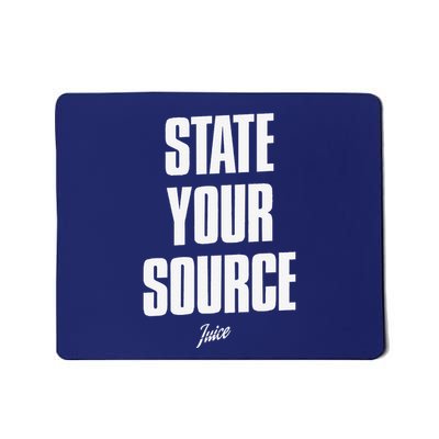State Your Sourcestate Your Source Mousepad