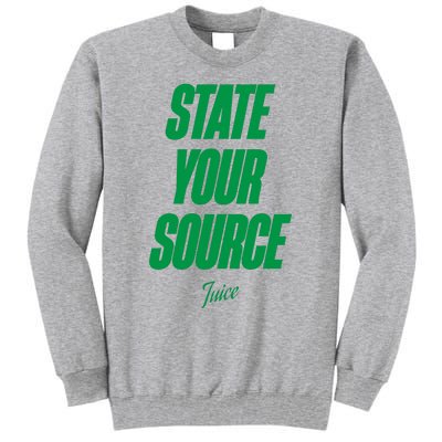 State Your Source Tall Sweatshirt