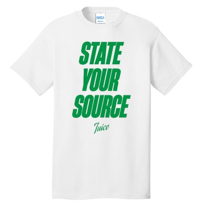 State Your Source Tall T-Shirt