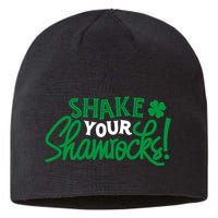 Shake Your Shamrocks Funny St Patricks Day Sustainable Beanie