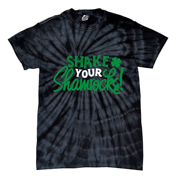 Shake Your Shamrocks Funny St Patricks Day Tie-Dye T-Shirt