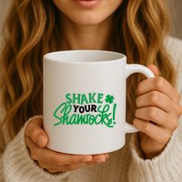 Shake Your Shamrocks Funny St Patricks Day Mug
