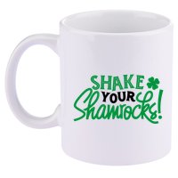 Shake Your Shamrocks Funny St Patricks Day 11oz C Handle Ceramic Mug