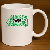 Shake Your Shamrocks Funny St Patricks Day 11oz C Handle Ceramic Mug