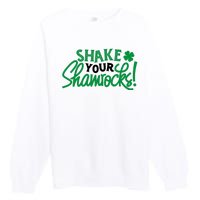 Shake Your Shamrocks Funny St Patricks Day Premium Crewneck Sweatshirt