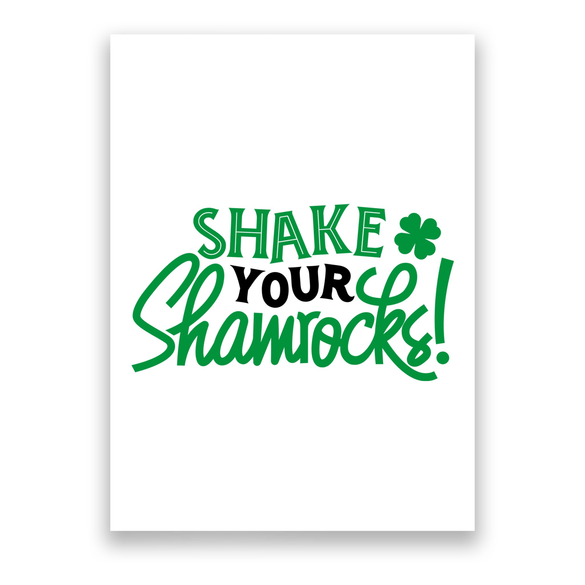Shake Your Shamrocks Funny St Patricks Day Poster