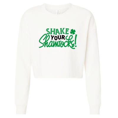Shake Your Shamrocks Funny St Patricks Day Cropped Pullover Crew