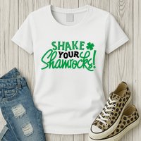 Shake Your Shamrocks Funny St Patricks Day Womens T-Shirt