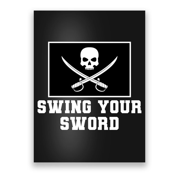 Swing Your Sword Skull Crossbones Mississippi Poster
