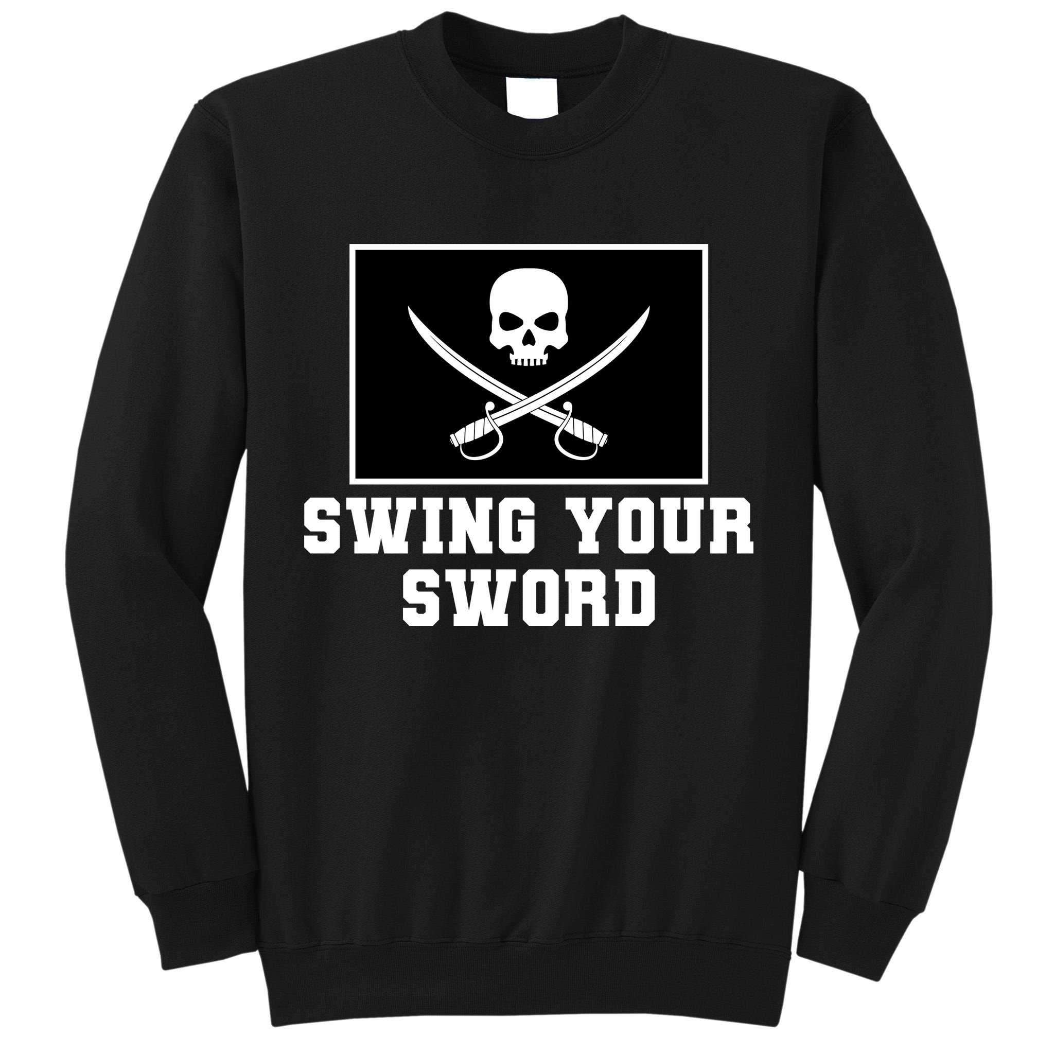 Swing Your Sword Skull Crossbones Mississippi Tall Sweatshirt
