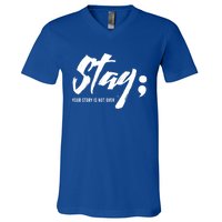 Stay Your Story Is Not Over Tal Health Suicide Awareness Gift V-Neck T-Shirt