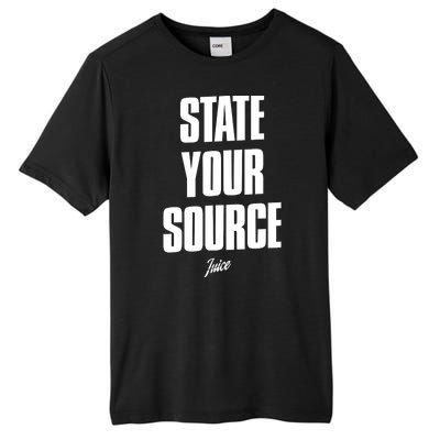 State Your Source Funny Gift Tall Fusion ChromaSoft Performance T-Shirt