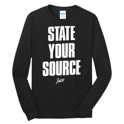 State Your Source Funny Gift Tall Long Sleeve T-Shirt