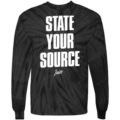 State Your Source Funny Gift Tie-Dye Long Sleeve Shirt