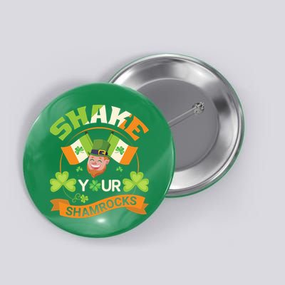 Shake Your Shamrocks Funny Leprechaun St Patricks Day Button