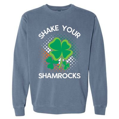 Shake Your Shamrocks Funny St Patricks Day Garment-Dyed Sweatshirt