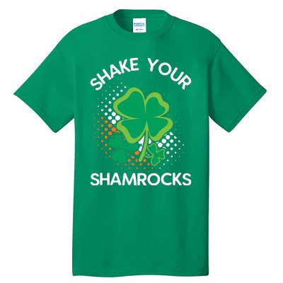 Shake Your Shamrocks Funny St Patricks Day Tall T-Shirt