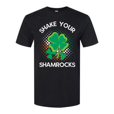 Shake Your Shamrocks Funny St Patricks Day Softstyle CVC T-Shirt