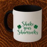 Shake Your Shamrocks Mug