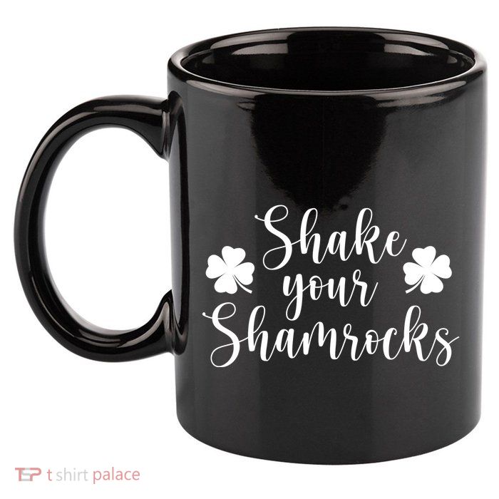 Shake Your Shamrocks 11oz C Handle Ceramic Mug