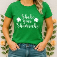 Shake Your Shamrocks Womens T-Shirt