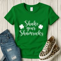 Shake Your Shamrocks Womens T-Shirt