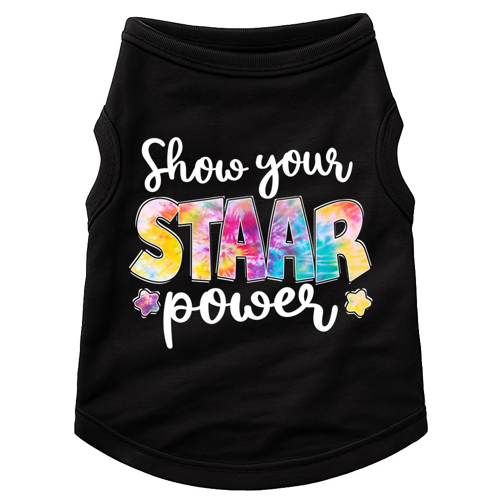Show Your STAAR Power School Testing Doggie Tank