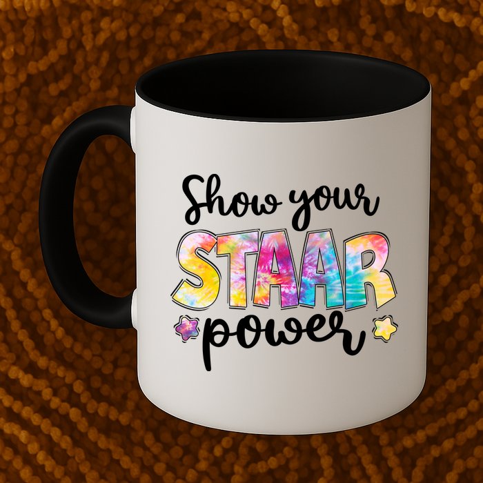 Show Your STAAR Power School Testing Mug