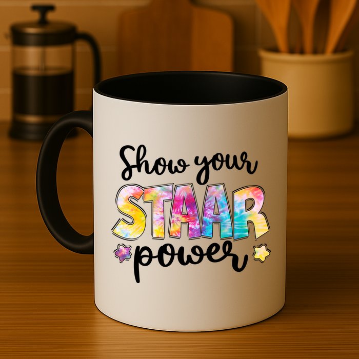 Show Your STAAR Power School Testing Mug