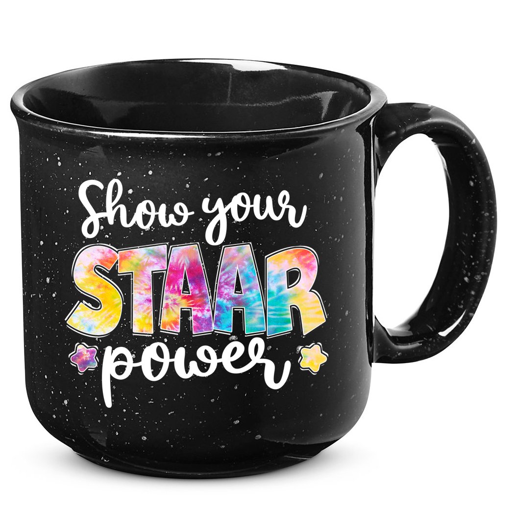 Show Your STAAR Power School Testing 15oz Campfire Ceramic Mug