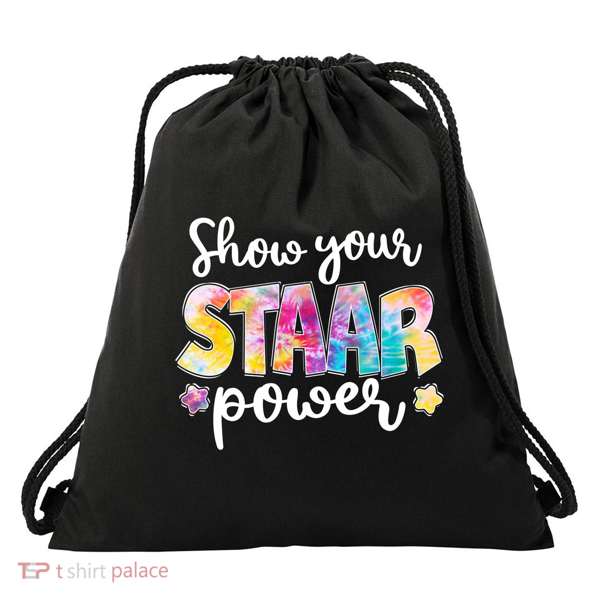 Show Your STAAR Power School Testing Drawstring Bag