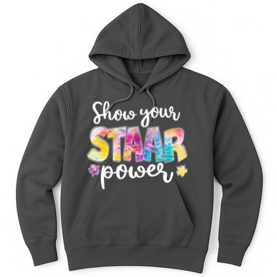 Show Your STAAR Power School Testing Hoodie