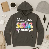 Show Your STAAR Power School Testing Hoodie