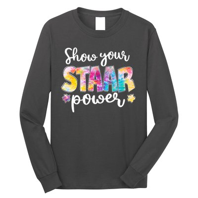 Show Your STAAR Power School Testing Long Sleeve Shirt