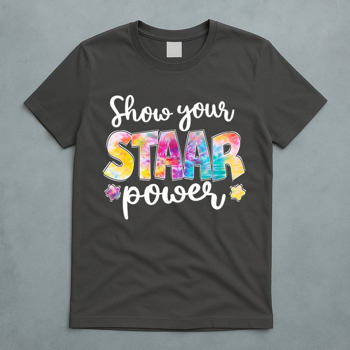 Show Your STAAR Power School Testing T-Shirt