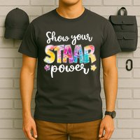 Show Your STAAR Power School Testing T-Shirt