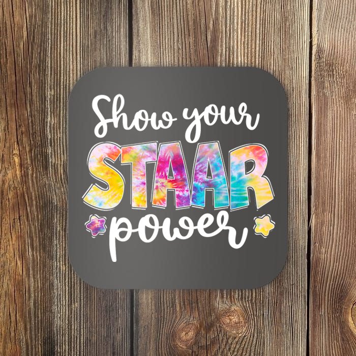 Show Your STAAR Power School Testing Coaster