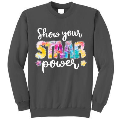 Show Your STAAR Power School Testing Tall Sweatshirt